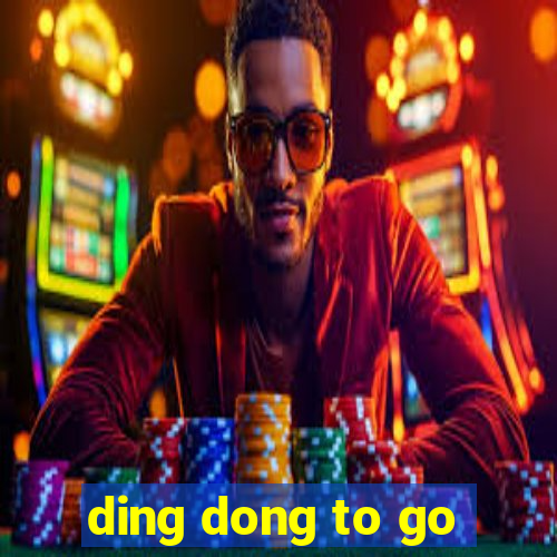 ding dong to go